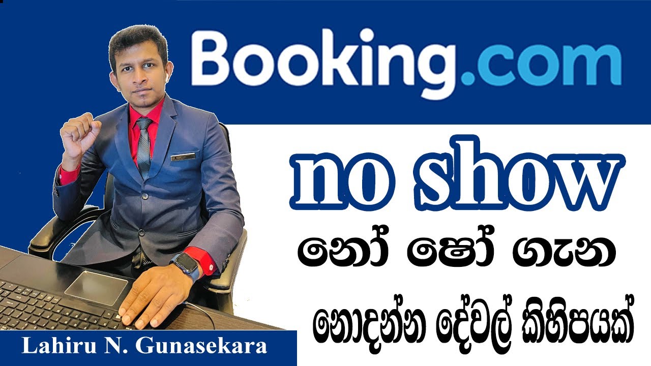 Booking.com No show in sinhala | Booking.com ‌එකේ නෝ ෂෝ කරනකොට නොදන්න කරැණු