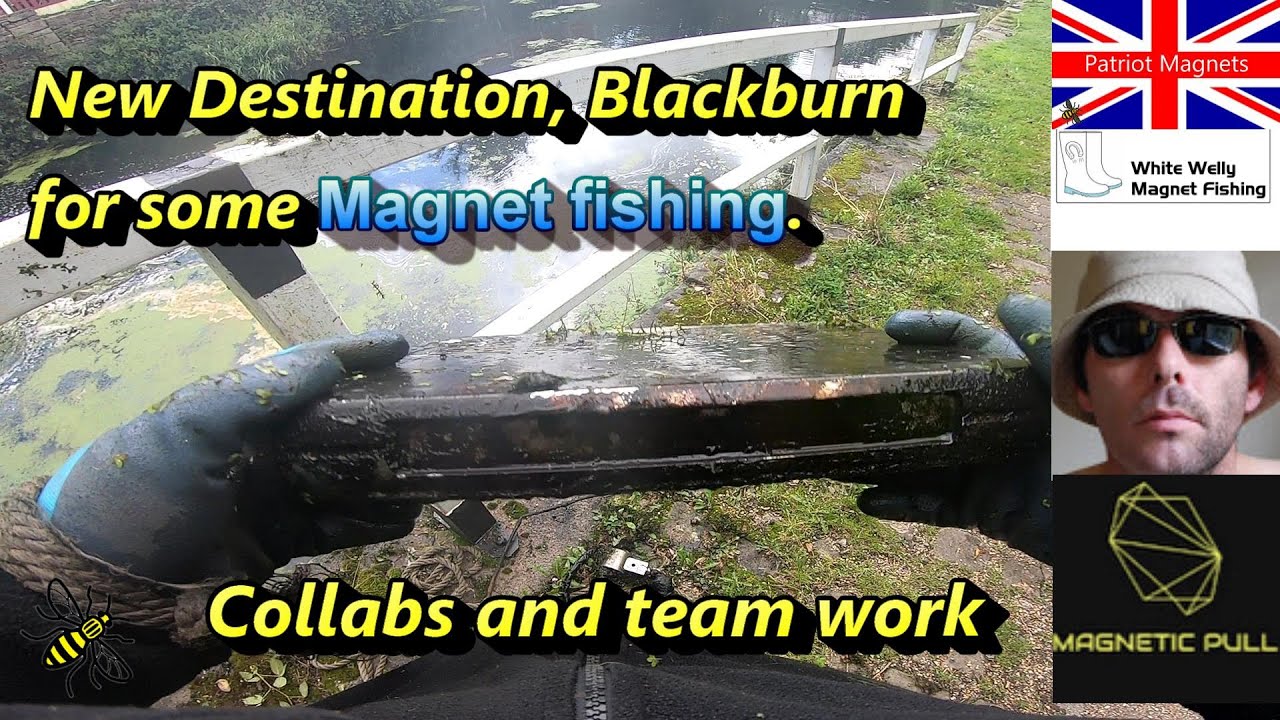 New destination, Blackburn for some Magnet fishing, collabs and team work.