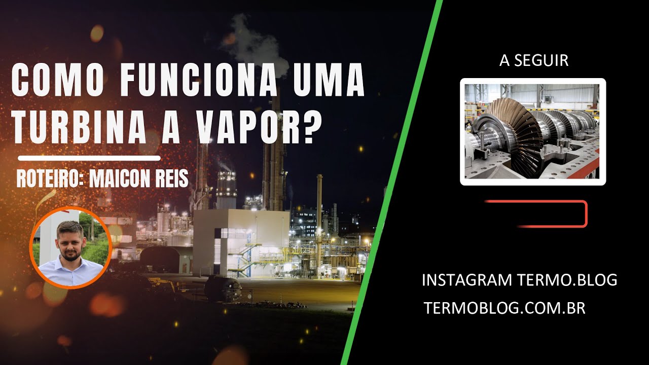 Como Funciona uma Turbina a Vapor?  Termoblog