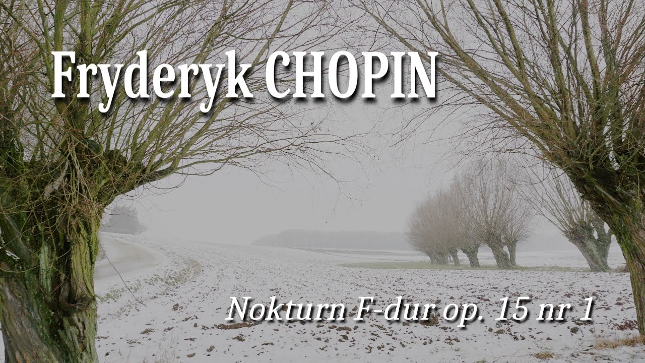 Fryderyk Chopin: Nokturn F-dur op. 15 nr 1