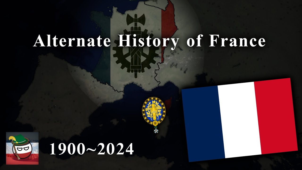 Alternate History of France 1900~2024