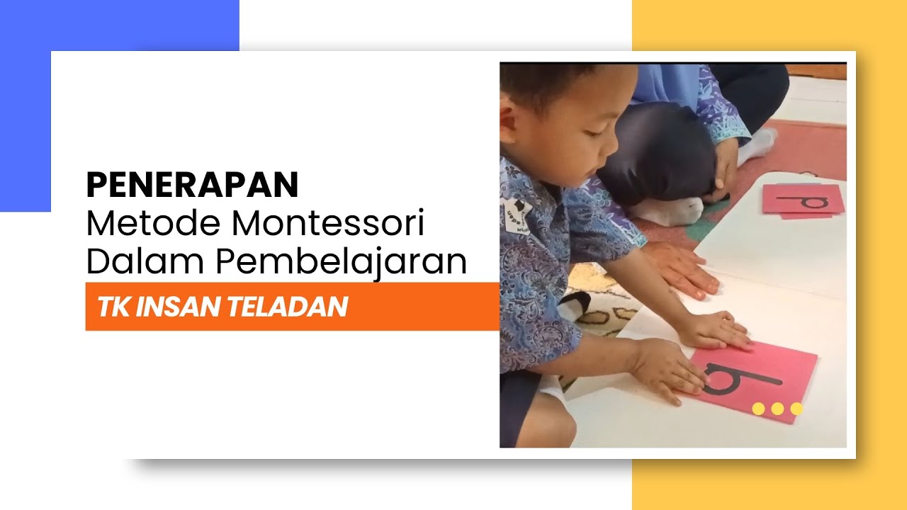 Penerapan Metode Montessori di TK Insan Teladan