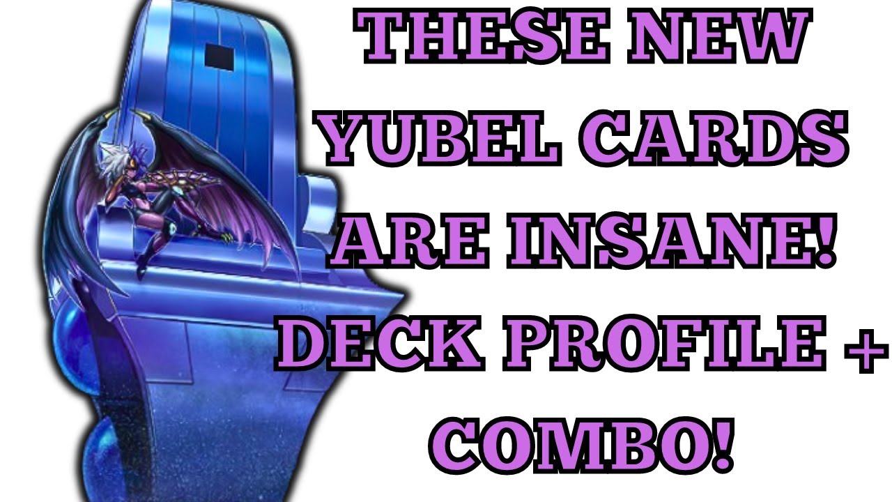 COMPETITIVE YUBEL DECK PROFILE AND COMBO! POST LEGACY OF DESTRUCTION! #yugioh