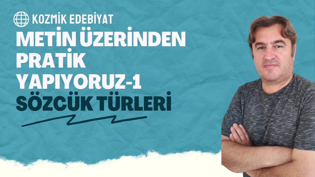 Sözcük türleri metin üzerinde pratik yapıyoruz