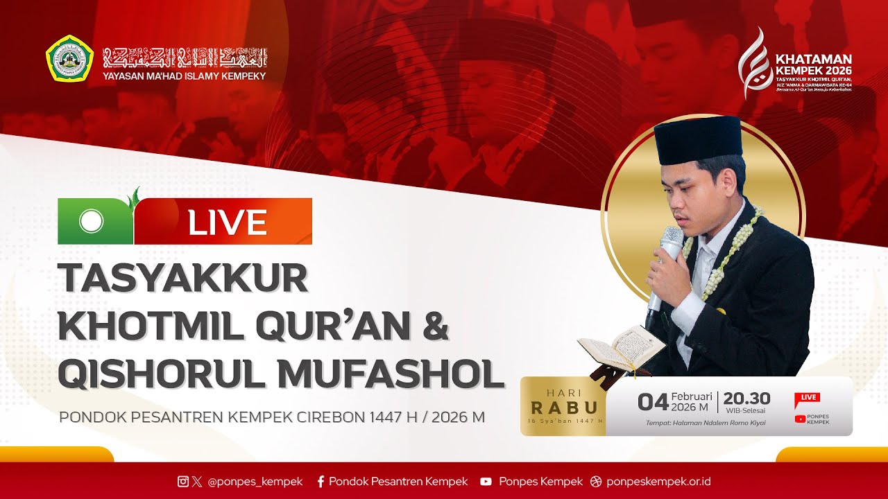 🔴[LIVE] TASYAKKUR KHOTMIL QUR'AN & QISHORUL MUFASHOL -  PONDOK PESANTREN KEMPEK 2026