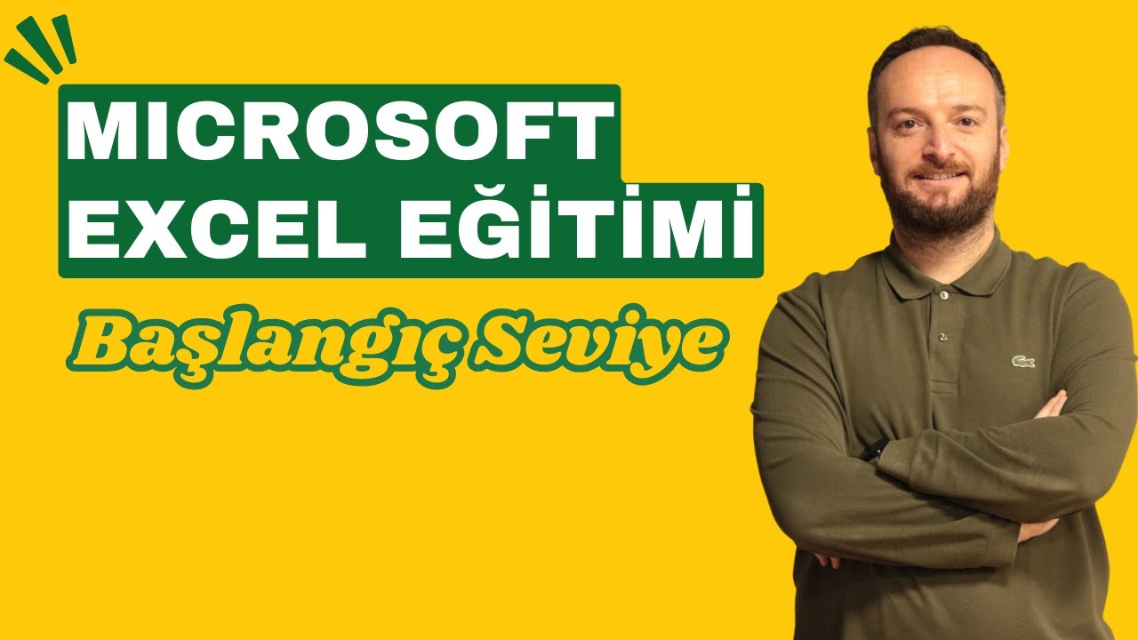 Microsoft Excel Eğitimi: BAŞLANGI&Ccedil; SEVİYESİNDE USTALAŞIN 2025