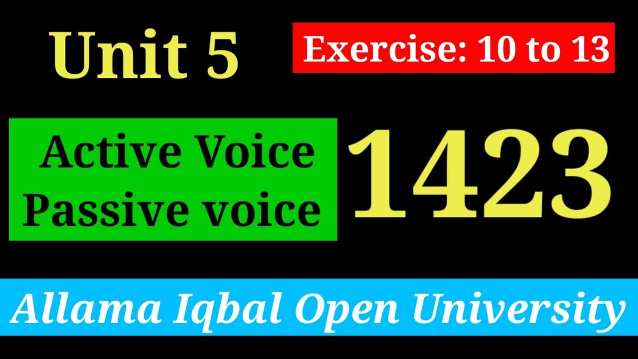 Active and  Passive Voice | Unit 5 (Section B: Structure) | AIOU B.A/BS English-I (1423)