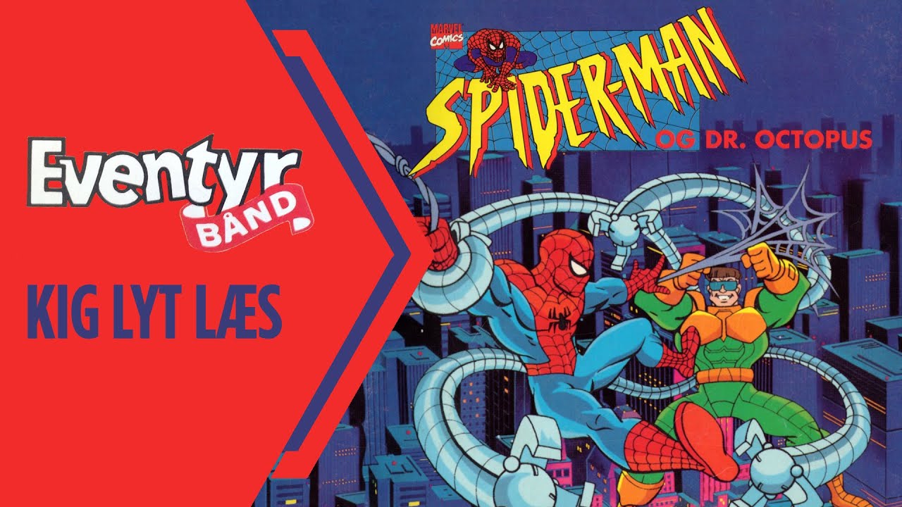 Spider-Man og Dr. Octopus | Dansk Lydbog | Eventyrbånd Nr. 122
