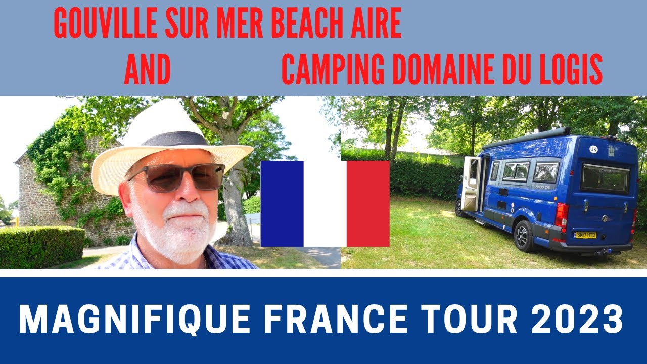 FRANCE CAMPERVAN TOUR Part 5 | Gouville Beach Aire | Camping Domaine Du Logis in Brittany | Vlog 579