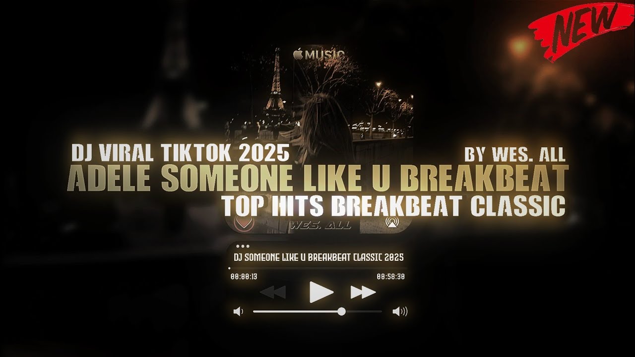 DJ ADELE SOMEONE LIKE U BREAKBEAT 2025 BY WES ALL