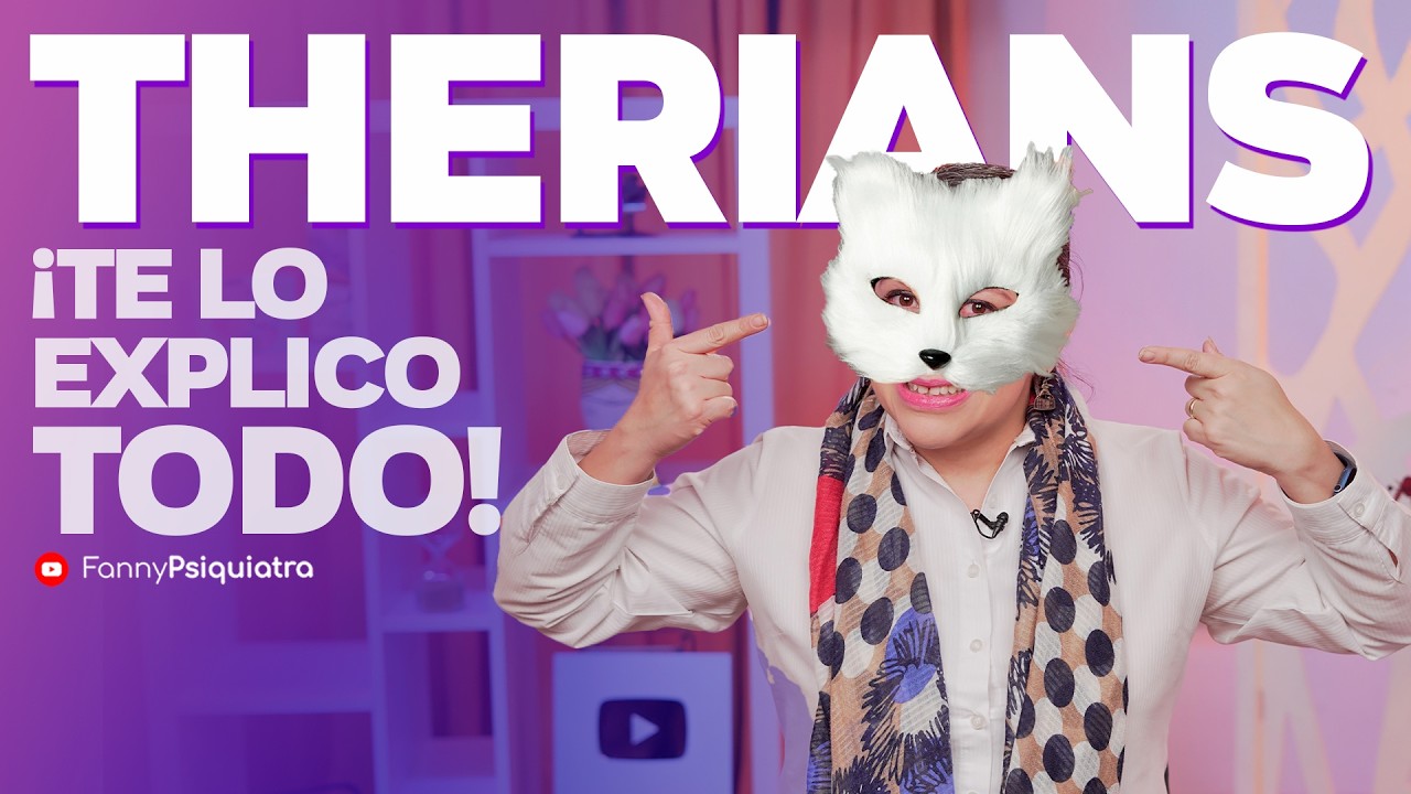 THERIANS Psiquiatra te lo explica todo