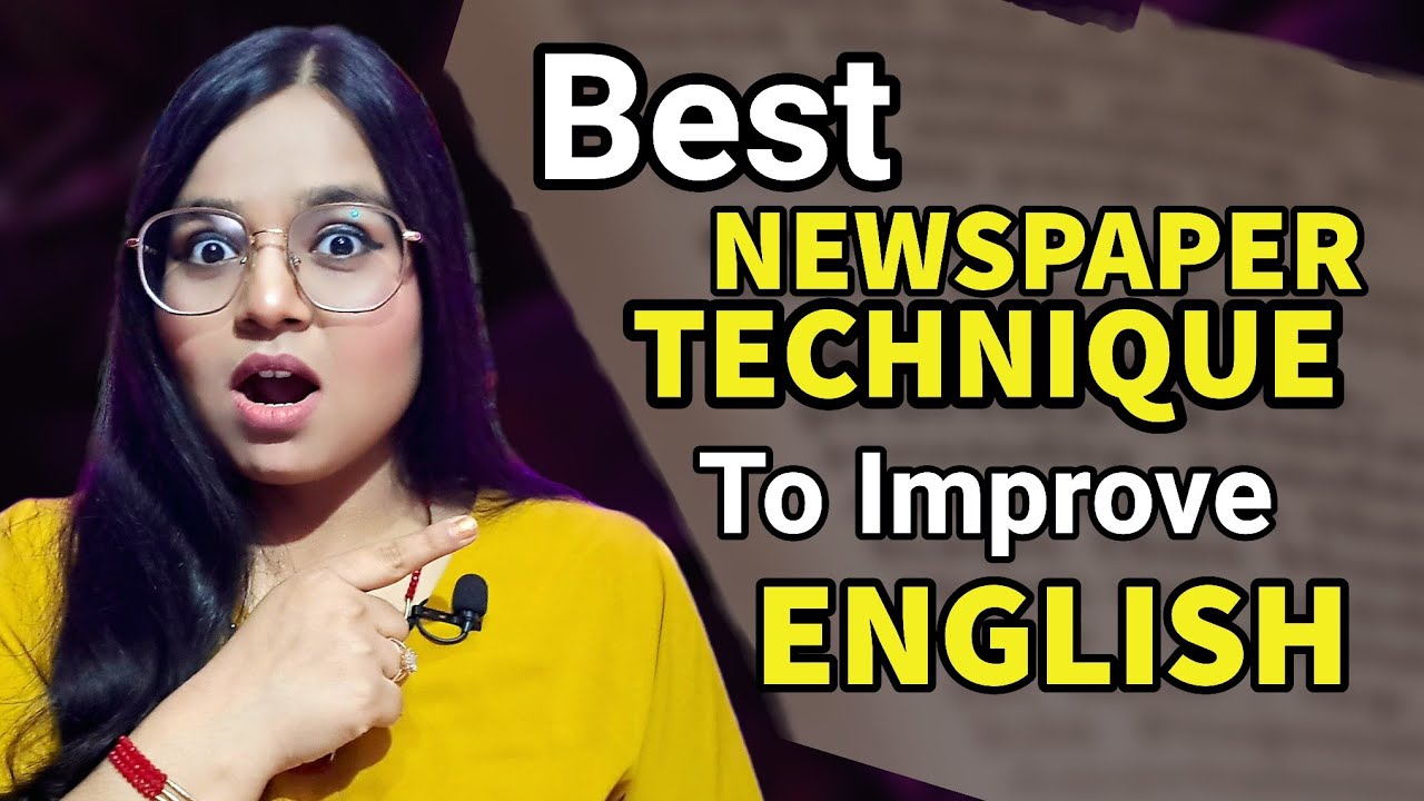 How to Read a NEWSPAPER To Improve English Fluency? The Best Method to Read Newspaper