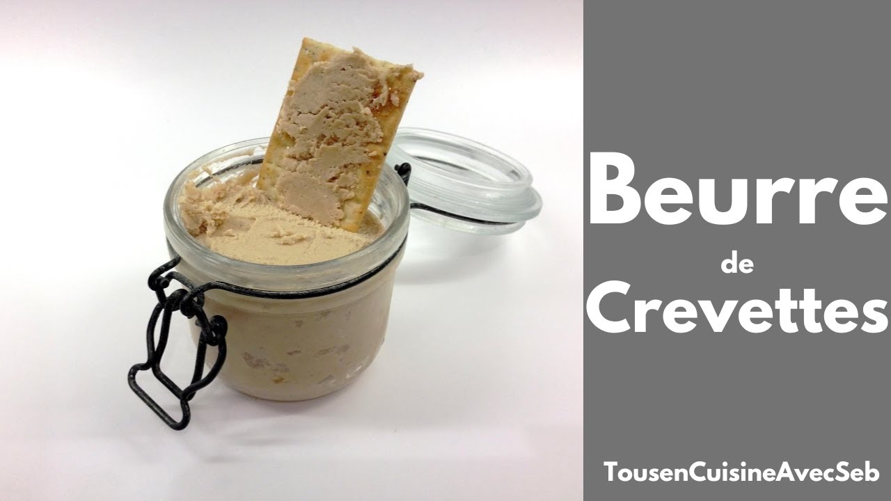 BEURRE de CREVETTES (Tous en cuisine avec Seb)