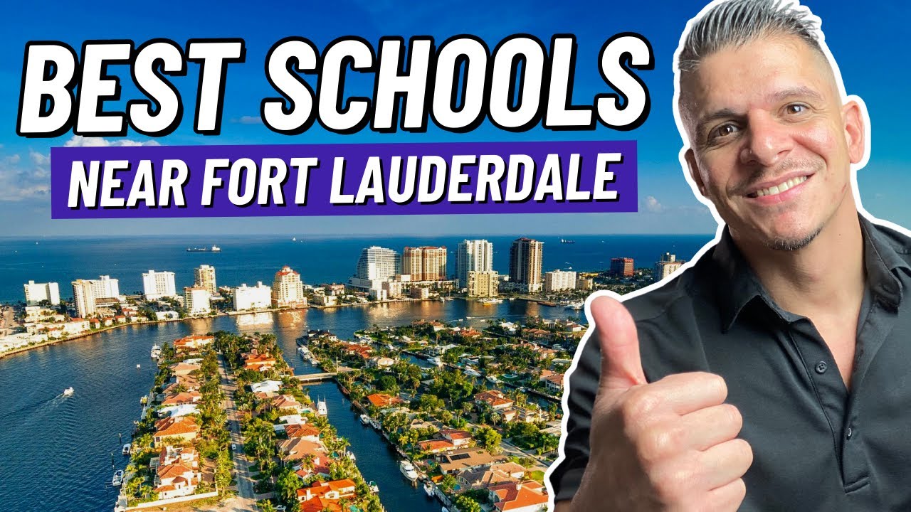 BEST Schools NEAR Fort Lauderdale! | Living in Fort Lauderdale, FL | Moving to Fort Lauderdale, FL!