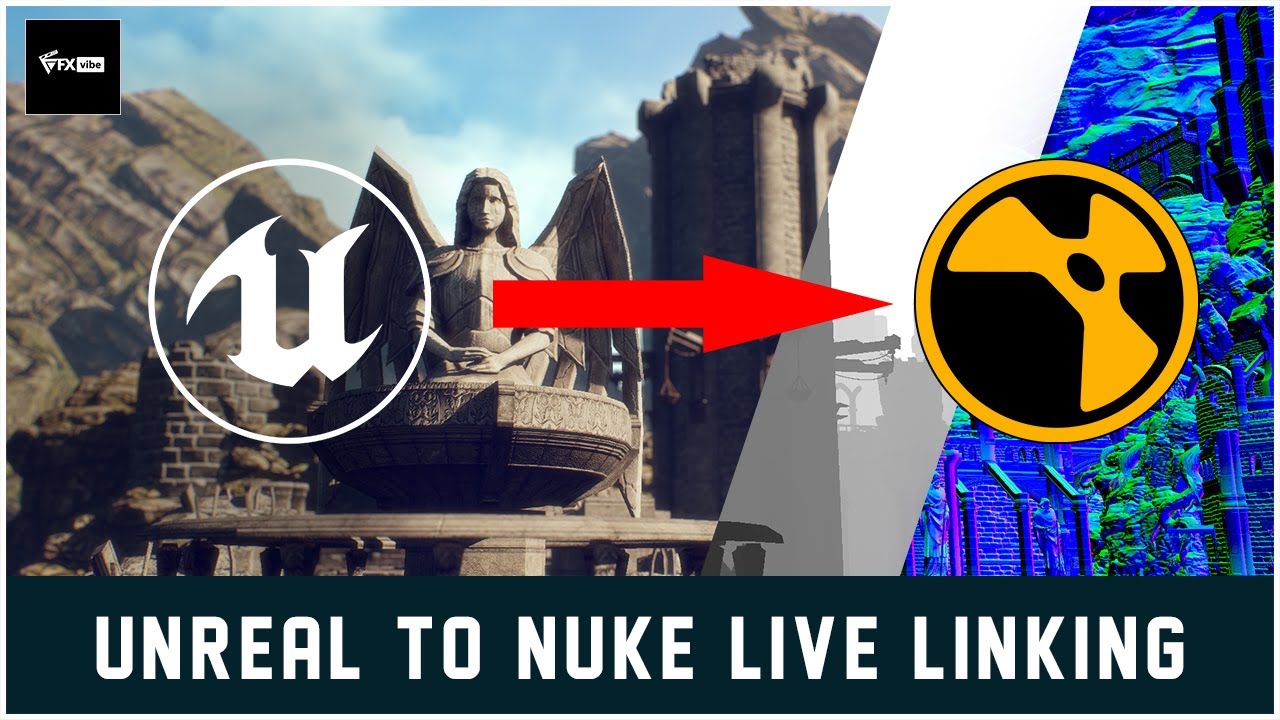 LIVE LINKING FROM UNREAL TO NUKE | VFX VIBE