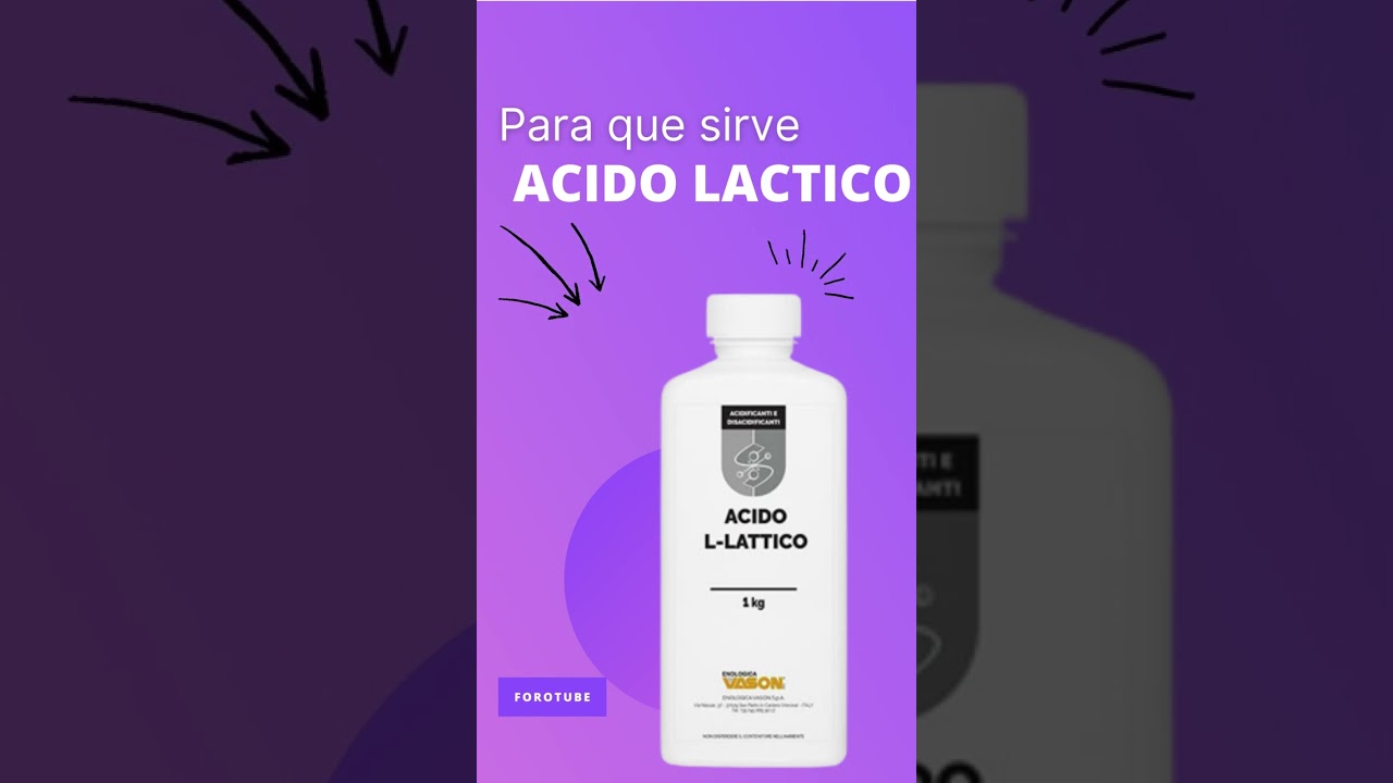 Acido Lactico para que sirve 💊 - ForoTube