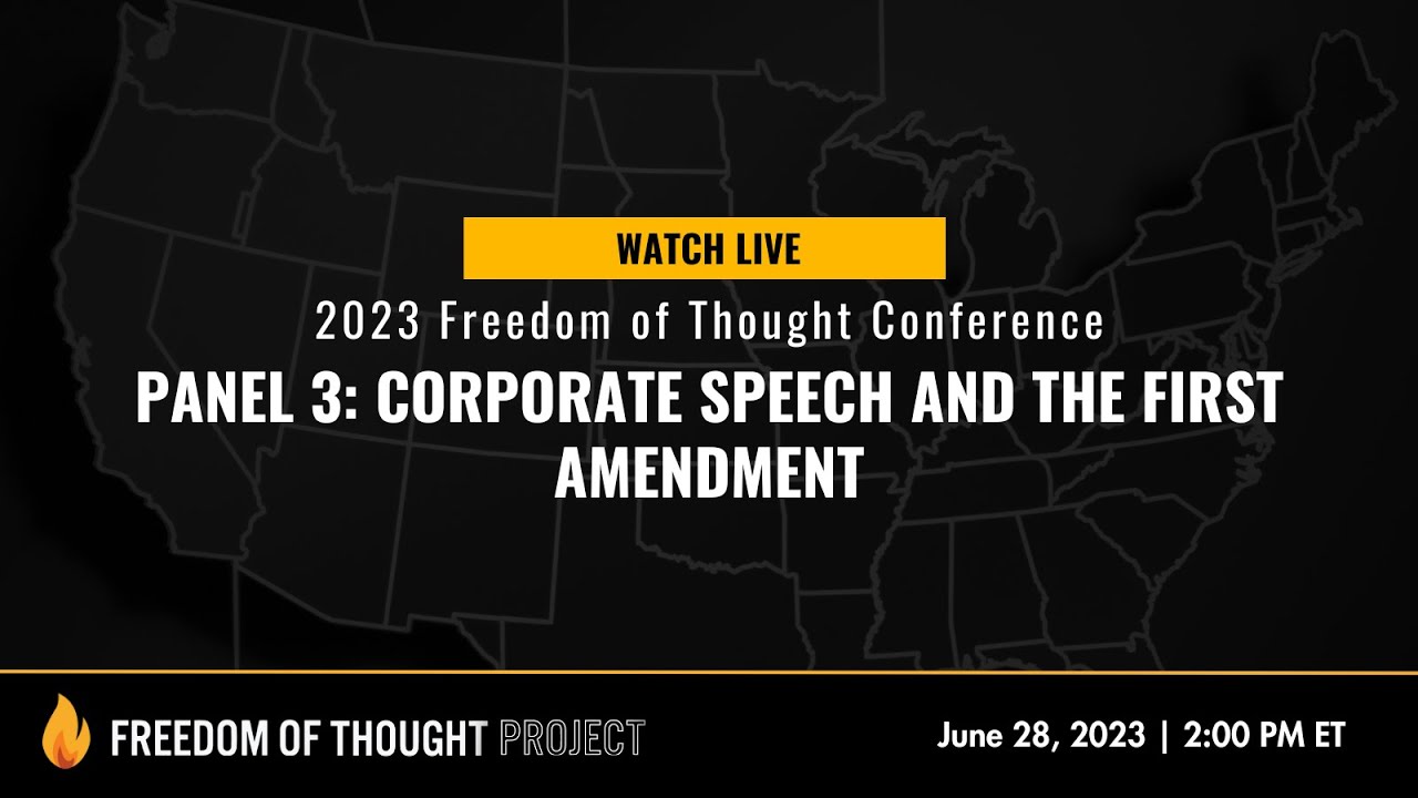 Corporate Speech and the First Amendment [Freedom of Thought Conf.]