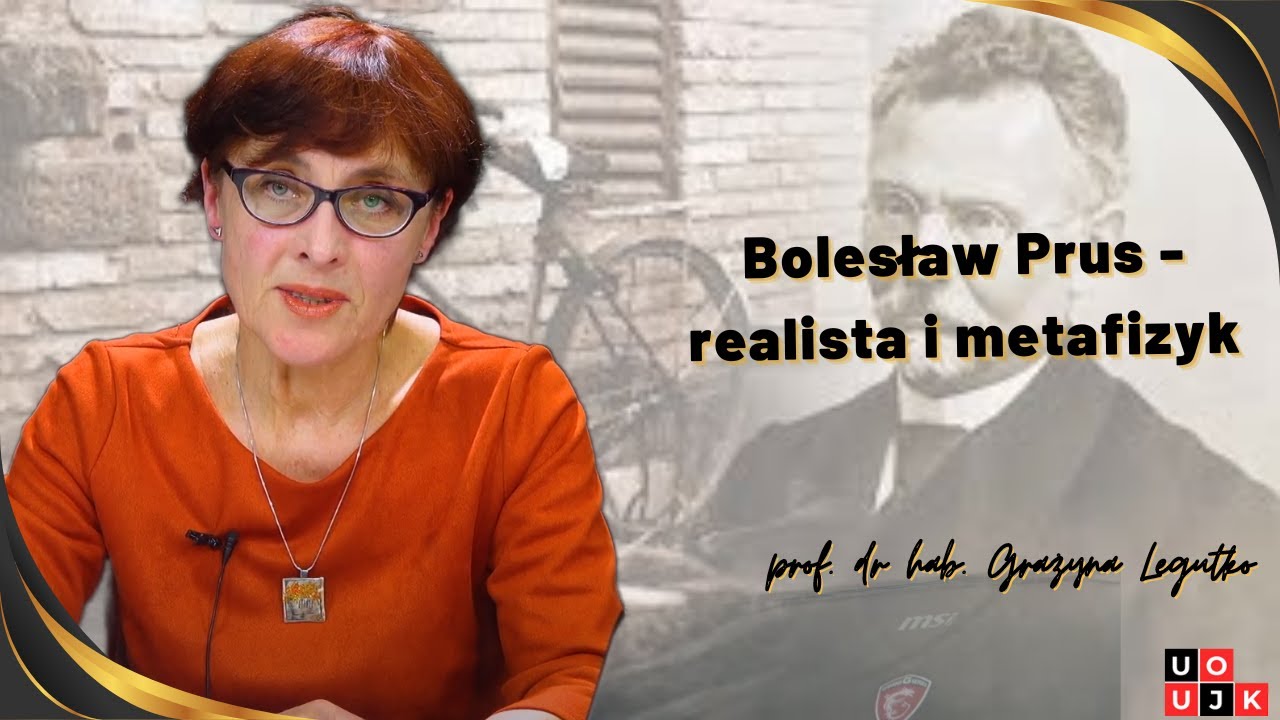 Bolesław Prus - realista i metafizyk