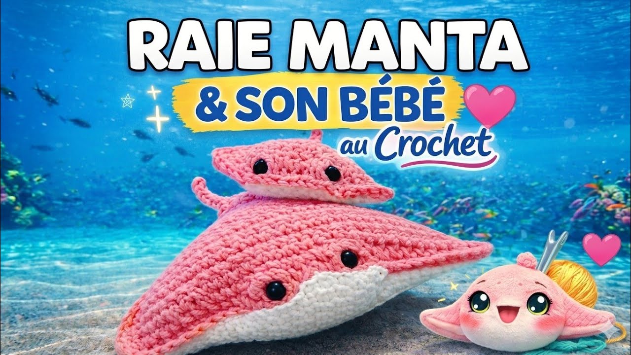 La Raie Manta et son bébé au crochet 