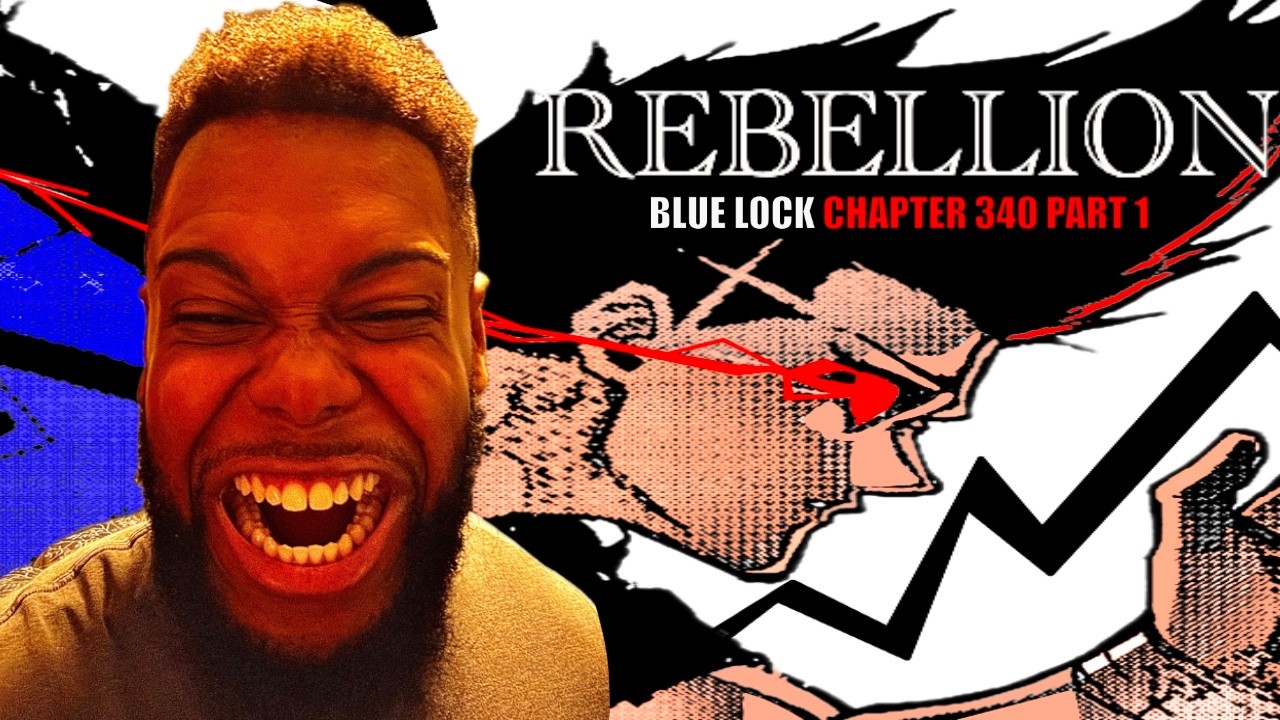 The King's Rise Is Born From A Reformation Of Egoists! | Blue Lock Chapter 340 Part 1 Review