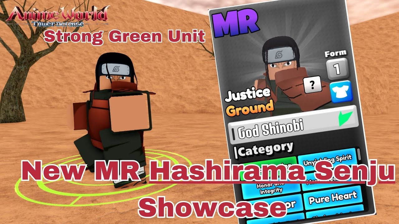 New MR God Shinobi (Hashirama Senju) Strong Green unit | Unit showcase - Anime World Tower Defense