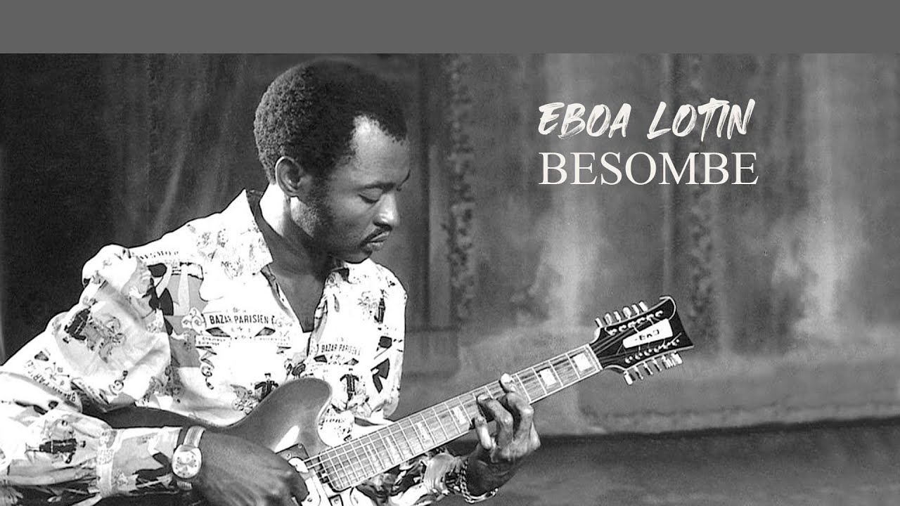 Eboa Lotin / BESOMBE