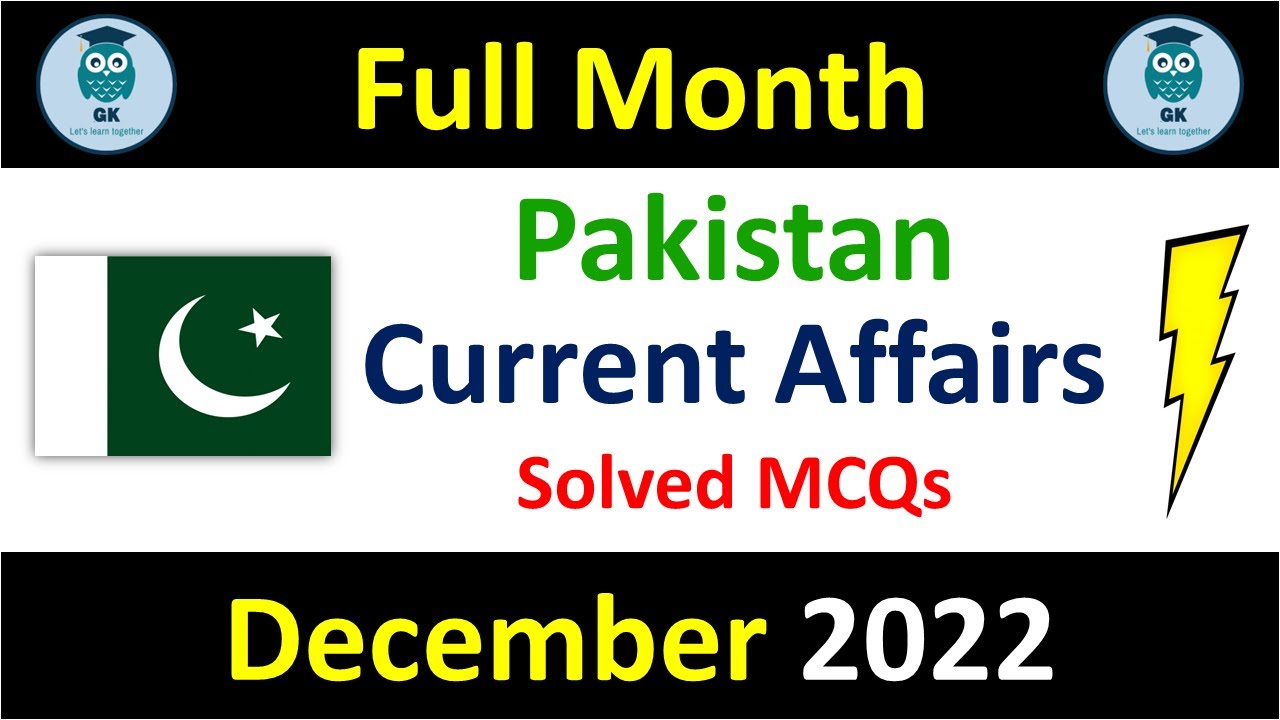 Top 100 Mcqs Pakistan Current Affairs December 2022  | Pakistan Affairs December 2022