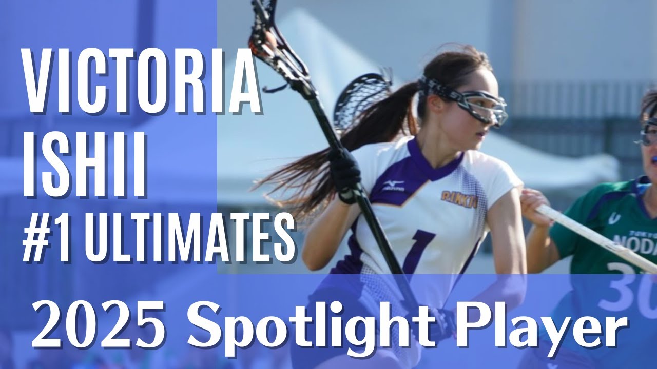 Victoria Ishii Lacrosse Highlights 2025