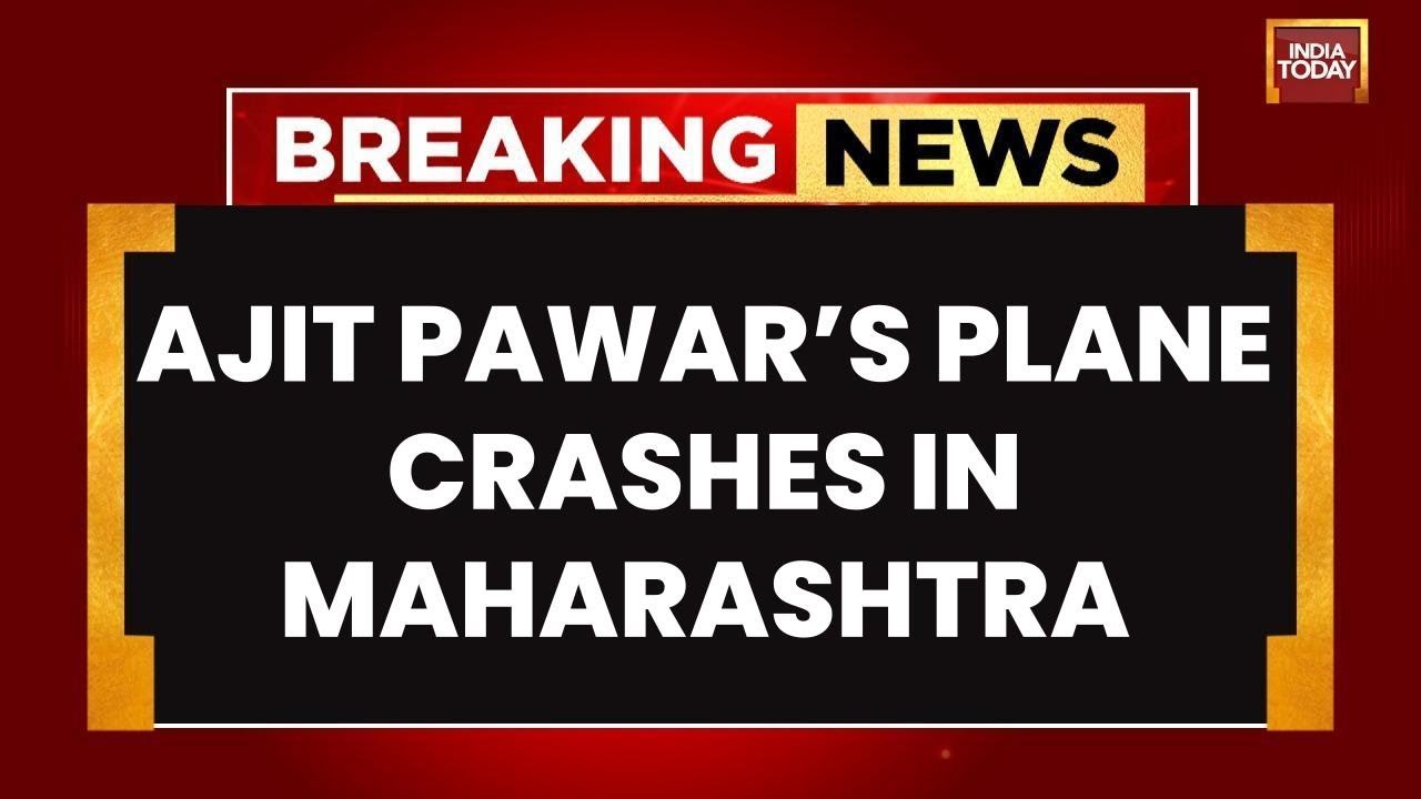 Maharashtra Deputy CM Ajit Pawar's Aircraft Crashes During Landing In Baramati