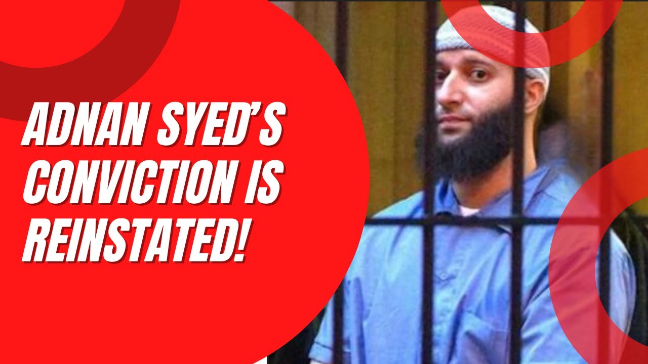 Killer News! Court Reinstates Adnan Syed’s Murder Conviction!