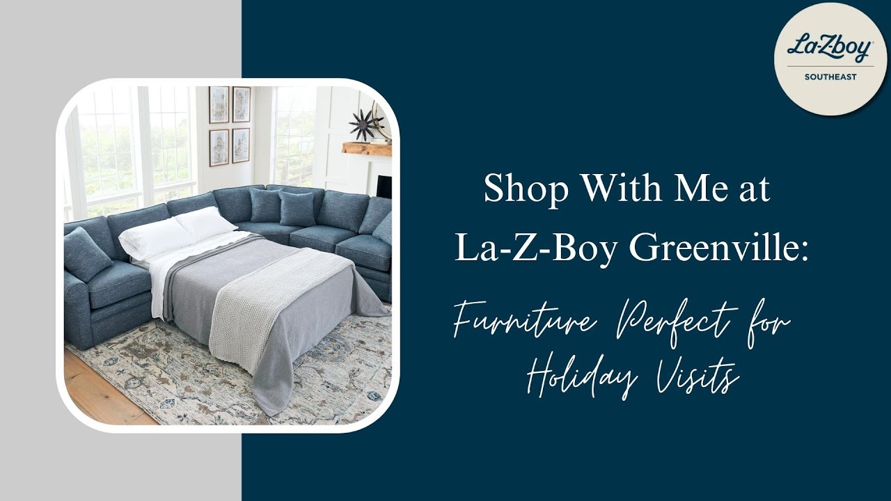 Empty Nester? La-Z-Boy Picks for When Family Comes Home!