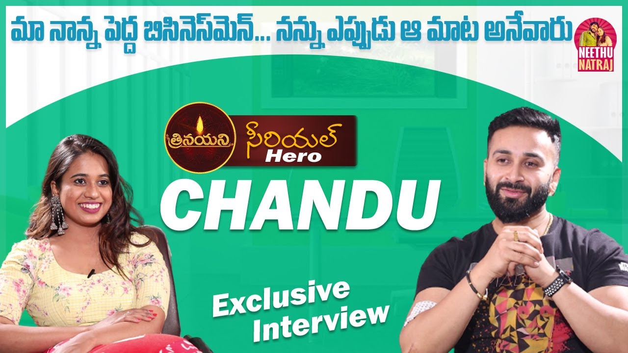 Trinayani Serial Hero Chandu Exclusive Interview | About His Family | Neethu Natraj