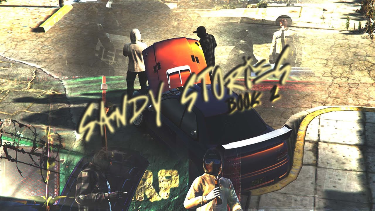 Sandy Stories: Book 2 (GTA RP)