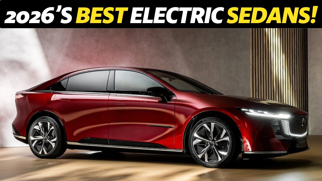 2026&rsquo;s Top Electric Sedans: Mazda 6e, BYD Seal & More Reviewed!