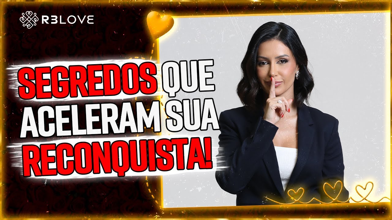 SEGREDOS que ACELERAM sua Reconquista e ninguém te conta!