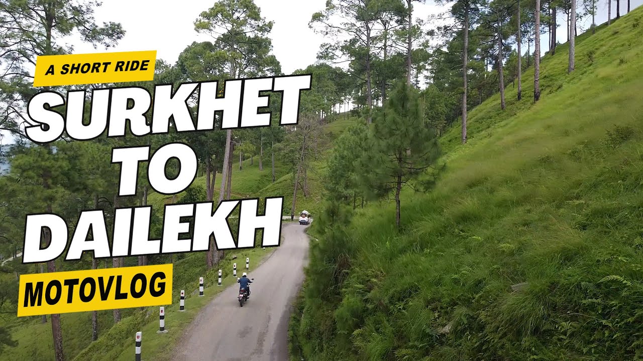 SURKHET TO DAILEKH RIDE || MOTOVLOG
