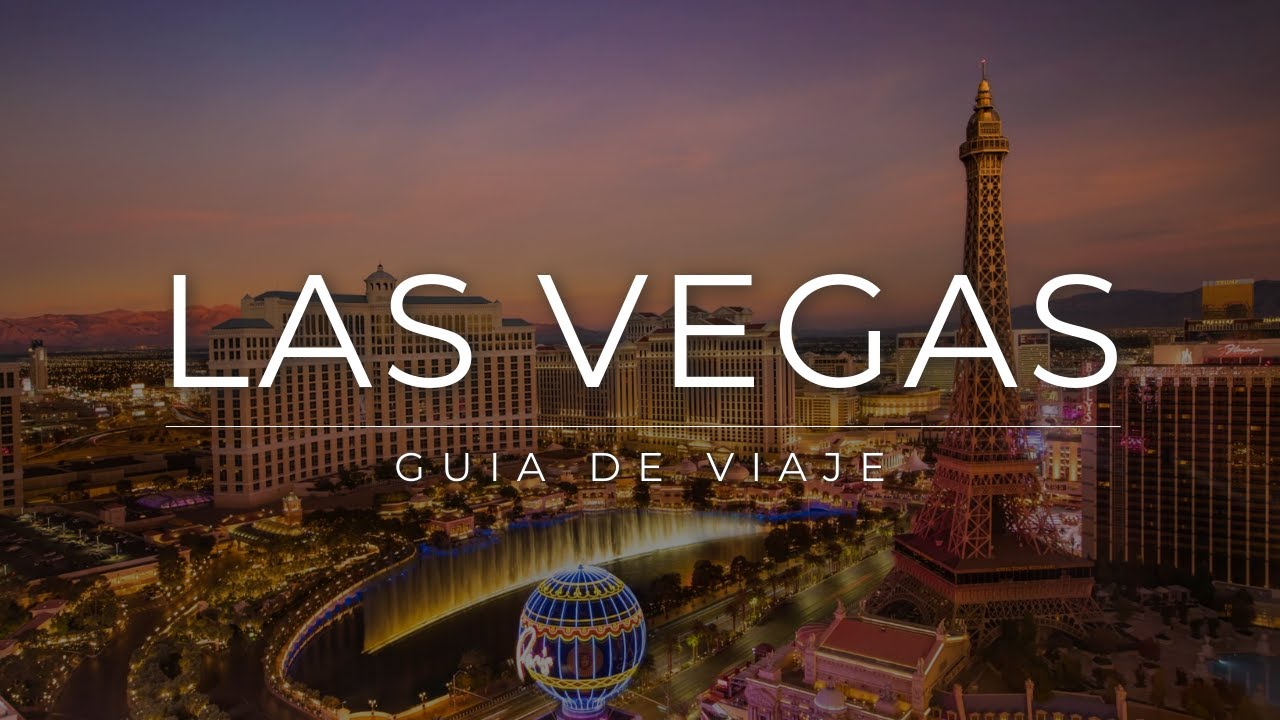 Que ver y hacer en Las  Vegas 🇺🇸 2025 | GUÍA DE VIAJE