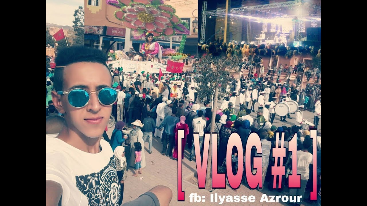 Amazigh VLOG 1 - فلوغ امازيغي بموسم الورود قلعة مكونة | Festival des roses KELAAT MGOUNA