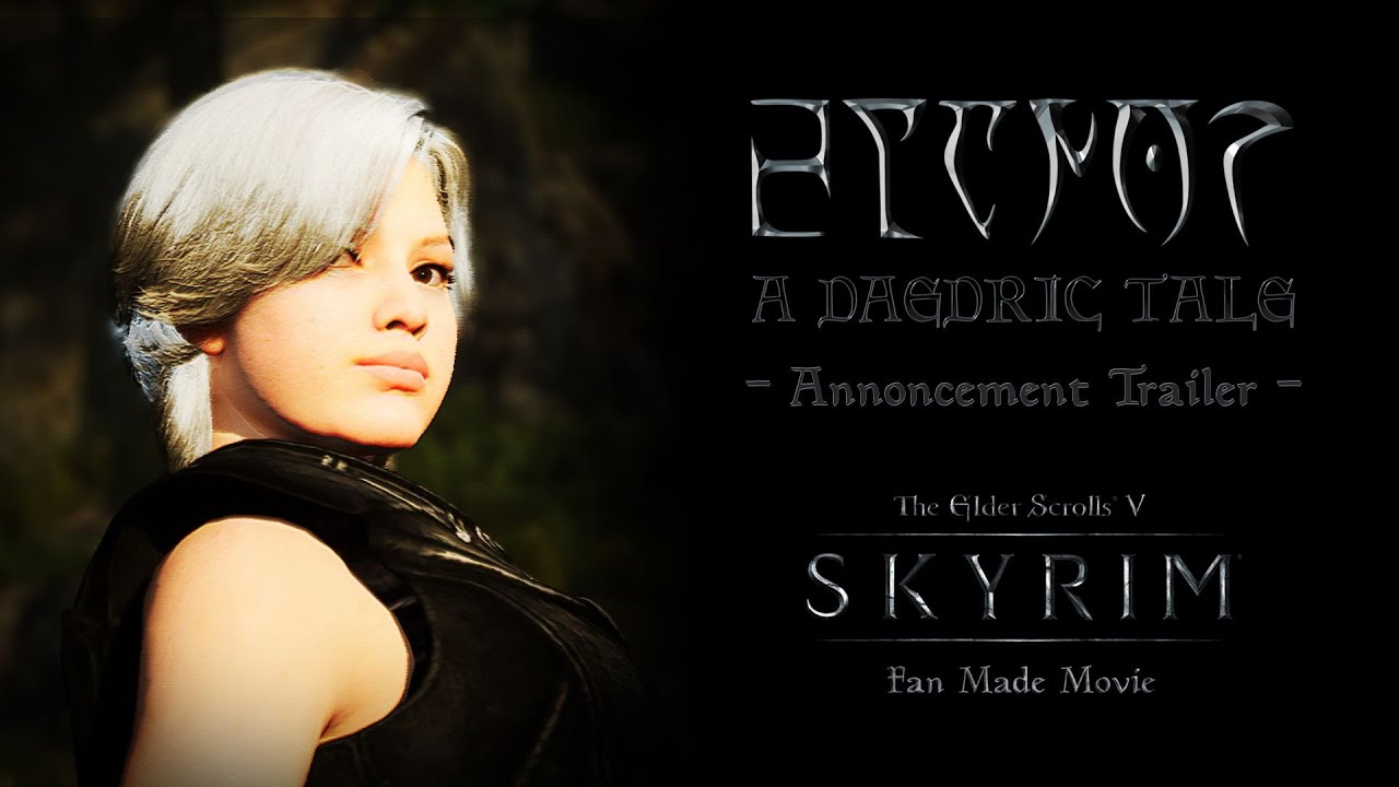 TESV Skyrim Fan Made Movie - Elanor - A Daedric Tale. Announcement Trailer
