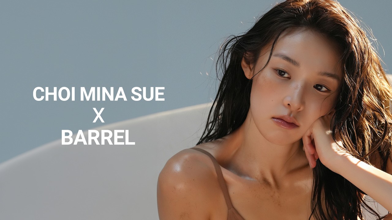 자연스럽게, 아름답게, 미나수답게 🌊 l BARREL 비하인드
