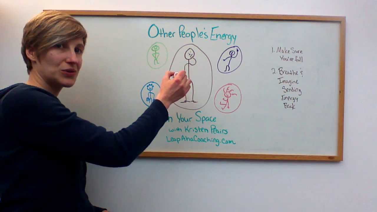 Getting Other People's Energy Out of Your Space (Explanation)