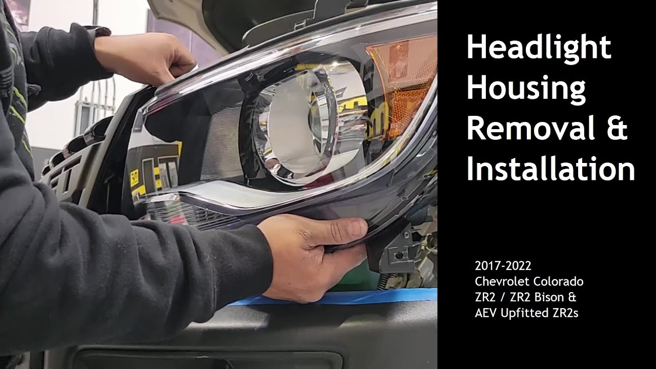 Headlight Housing Removal / Installation - 2017-2022 Chevy Colorado ZR2 Bison