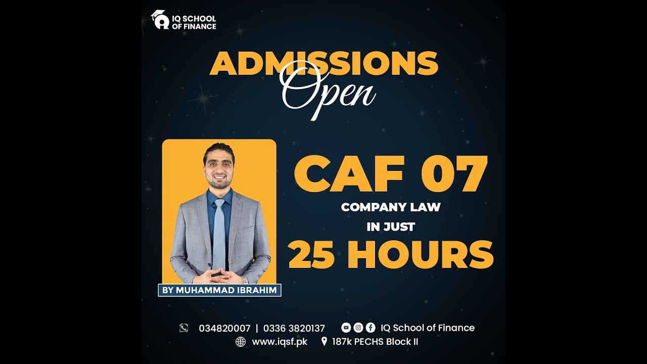 CAF 7: Company Law - Orientation (CAF SEP 24) by Muhammad Ibrahim