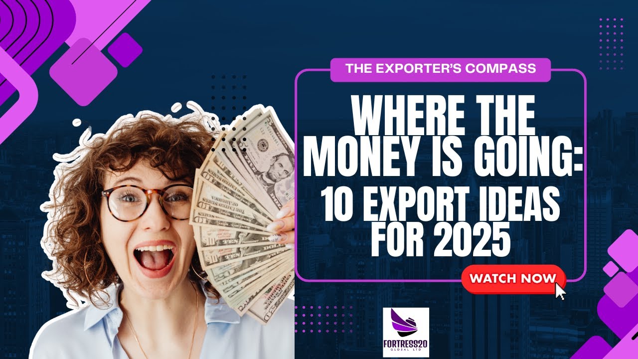 Where the Money&rsquo;s Going: 10 Export Ideas for 2025 #profitableexportideas #exportopportunities2025
