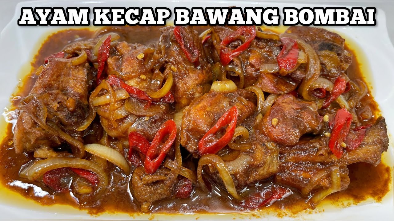 AYAM KECAP BAWANG BOMBAI ALA KONDANGAN ASLI ENAK BANGET