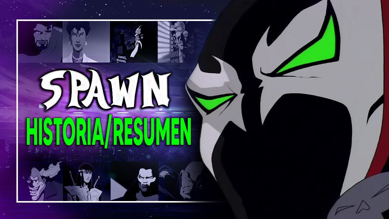 HISTORIA de SPAWN Serie Animada | RESUMEN SPAWN ANIMATED SERIES