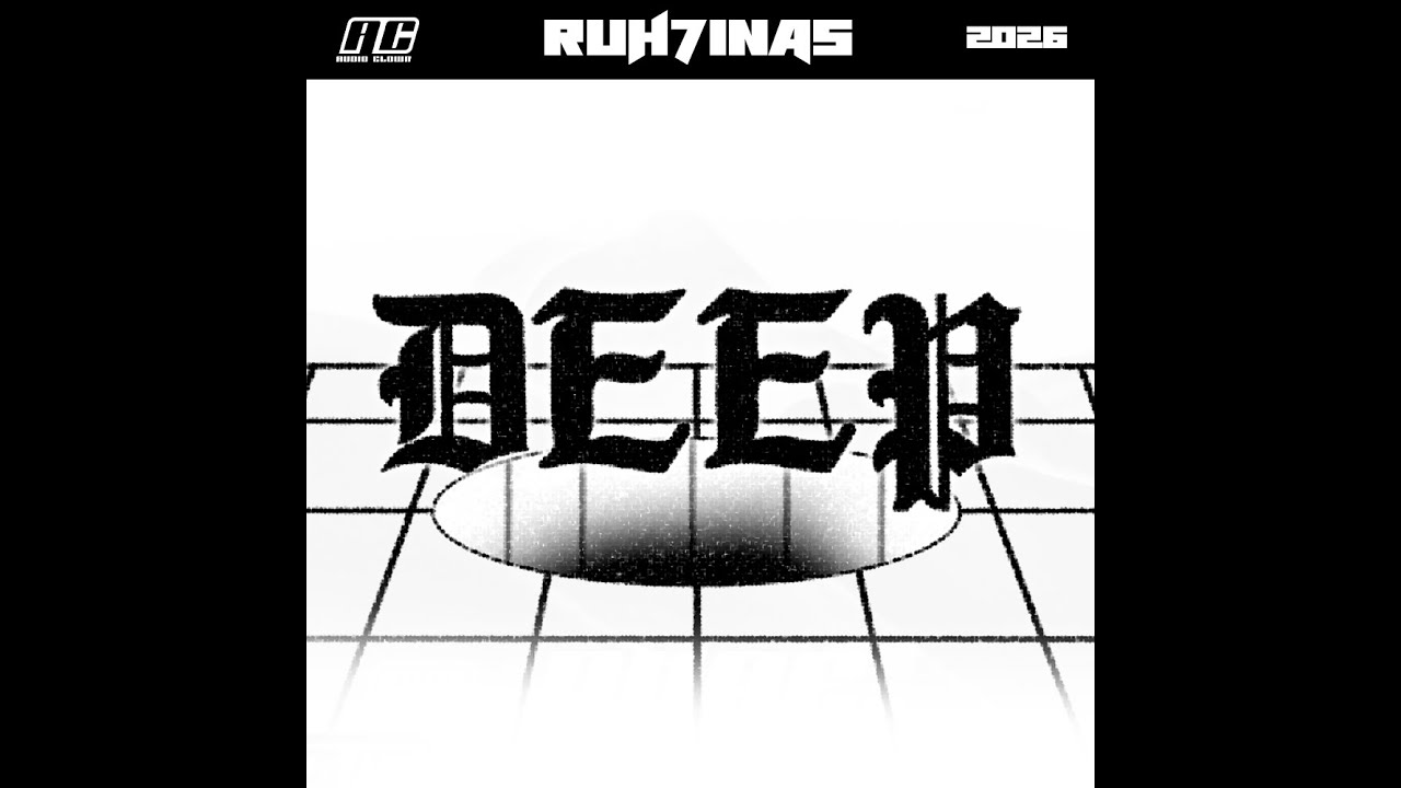 ruh7inas - DEEP | 2026 [TECHNO]