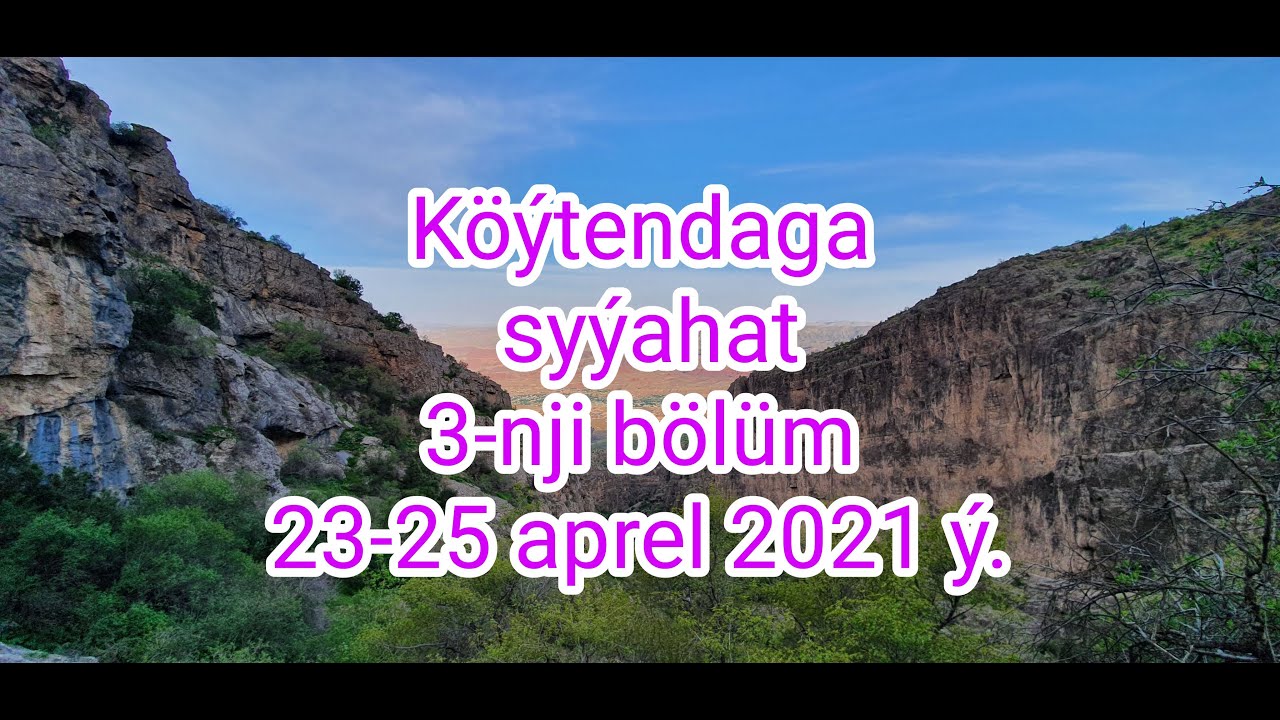Köýtendag 3-nji bölüm