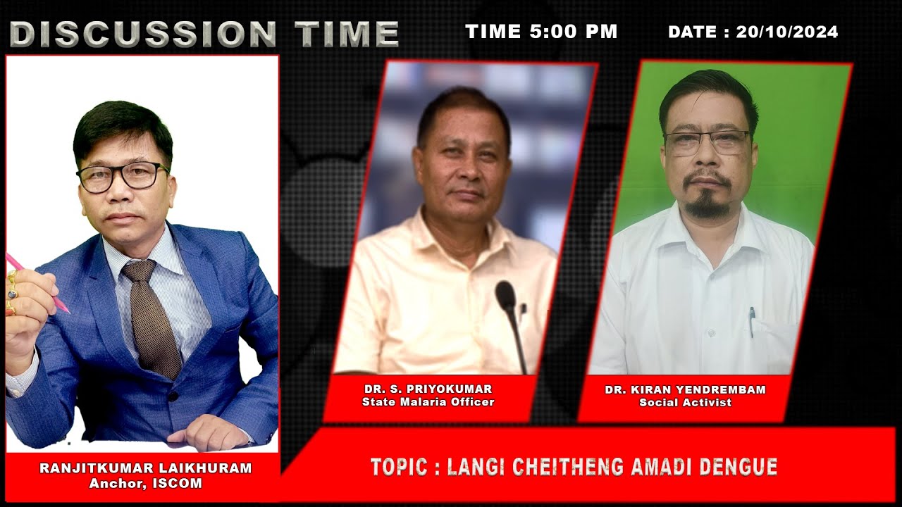 LANGI CHEITHENG AMADI DENGUE||  DISCUSSION TIME || 5:00 PM || 20 OCT 2024
