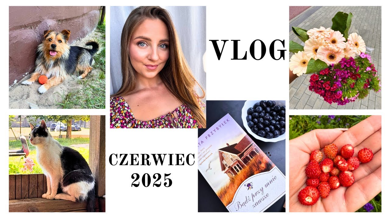 VLOG || CZERWIEC 2025